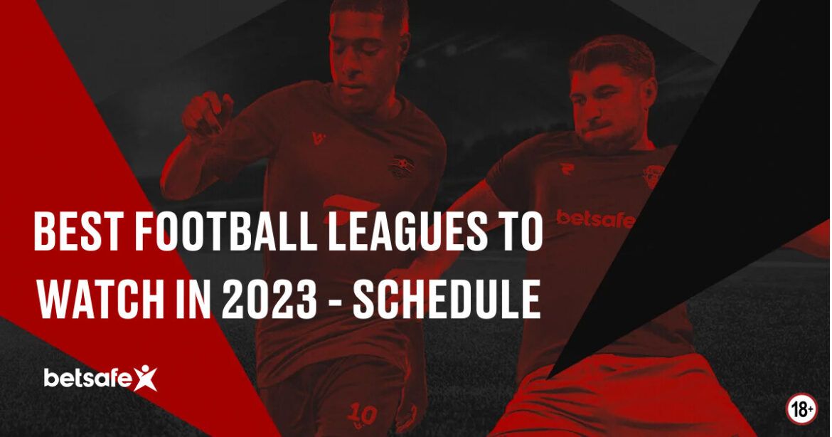 Football Leagues To Watch In 2023